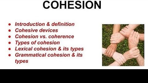 Cohesion and coherence,cohesive devices ,grammatical and lexical cohesion  , reading skills