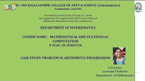 S.Iswariya | Case Study problem in Arithmetic Progression | SNS Institutions