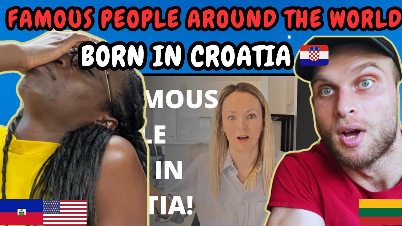 РЕАКЦИЯ НА Известные люди со всего мира, родившиеся в ХОРВАТИИ! | СМОТРЮ ВПЕРВЫЕ