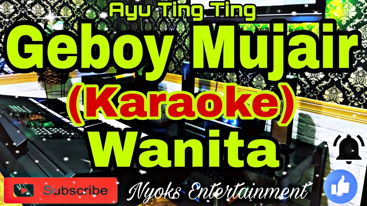 GEBOY MUJAIR - Ayu Ting Ting (KARAOKE) Nada Wanita || GIS minor