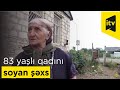 83 yaşlı qadın onu soyan qonşusunu səsindən tanıyıb...