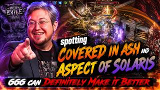 GGG Needs To Fix PoE's Visual Clutter...Spotting Covered in Ash & Aspect of Solaris | POE 3.29