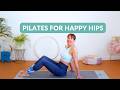 Pilates for Happy Hips -Create Hip flexibility, Core Strength and Improve Lower Back Pain | 20 mins
