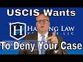 USCIS Wants To Deny Your Case