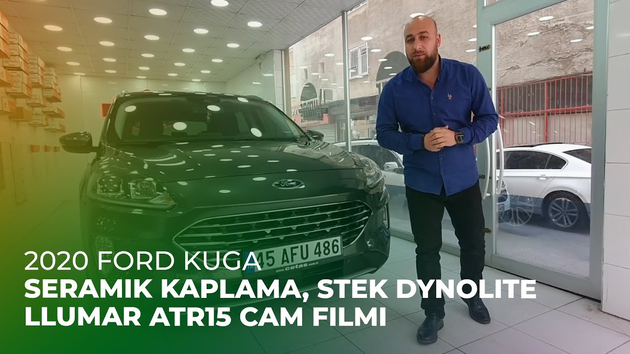 2020 Ford Kuga // Seramik Kaplama, Stek DYNOlite (150mikron) Boya Koruma, LLumar ATR15 Cam Filmi