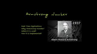 What is Armstrong Number | Edwin Howard Armstrong | Implement in Python