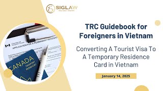 Converting A Tourist Visa To A Temporary Residence Card in Vietnam