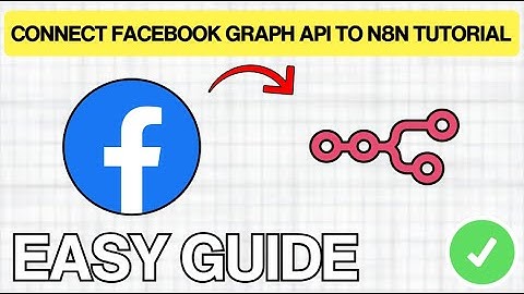 How To Connect Facebook Graph API With N8N (EASY GUIDE) 2026
