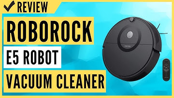 roborock E5 Robot Vacuum Cleaner Review