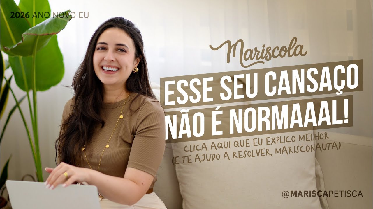 Você não está CANSADA. Você está desalinhada — e isso tem solução – MARISCOLA EP.2 2026