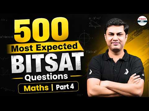 🚀 500 Most Expected BITSAT Questions Maths | Part 4 | BITSAT 2026 Must Practice | Score Boost