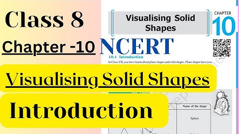 Introduction, Visualising Solid Shapes, Chapter 10, Class8, NCERT, AP SCERT new syllabus.