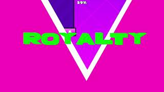Royalty - By Greenthund3R - Geometry Dash 2.206
