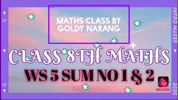 CLASS 8TH/DAV MATHS/UNIT 1/SQUARE AND SQUARE ROOTS/WS 5/SUM NO 1 & 2/#GOLDY NARANG
