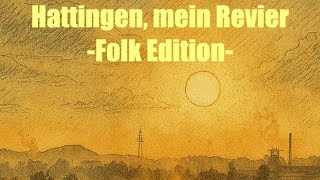 Hattingen, mein Revier - Song in der Folk Edition von Andre Zuchowski