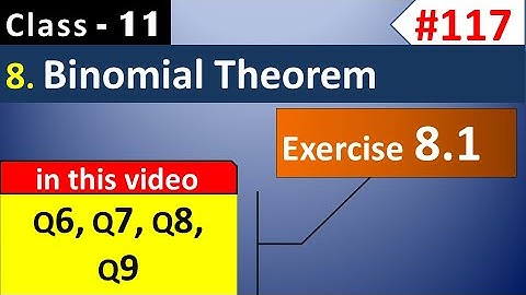 Chapter 8 Exercise 8.1 Q6, Q7, Q8, Q9 || Class 11 Binomial Theorem || Ch 8 Maths Class 11 (NCERT)
