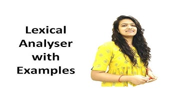 3. Lexical Analyzer with Examples