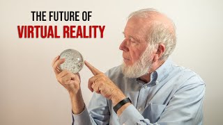 The Future of Virtual Reality