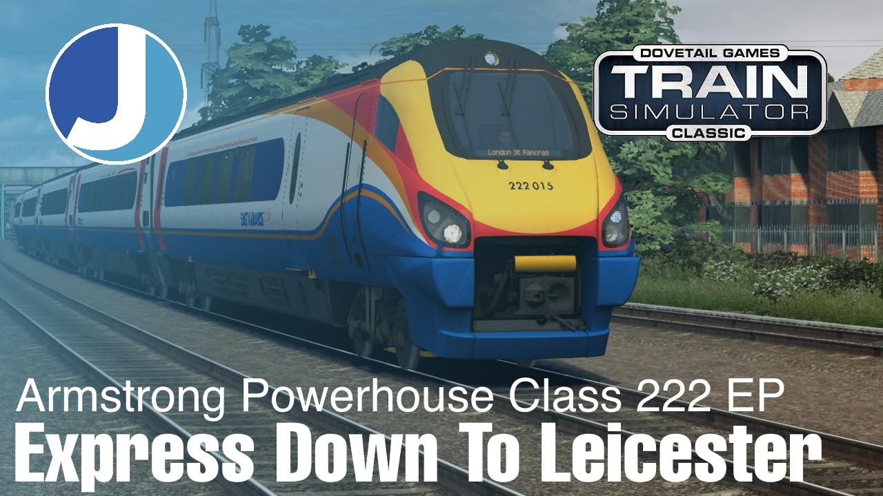 Поезд Class 222 из Ноттингема в Лестер | Электростанция Армстронг | Train Simulator
