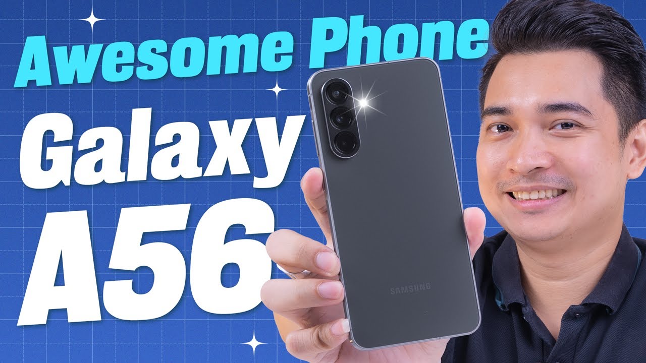 Review Galaxy A56: sao hạng A của Samsung mang lại những giá trị gì cho anh em ???