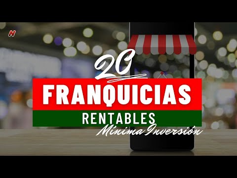 20 Franquicias Rentables Con Mínima Inversión Para Iniciar Tu Negocio