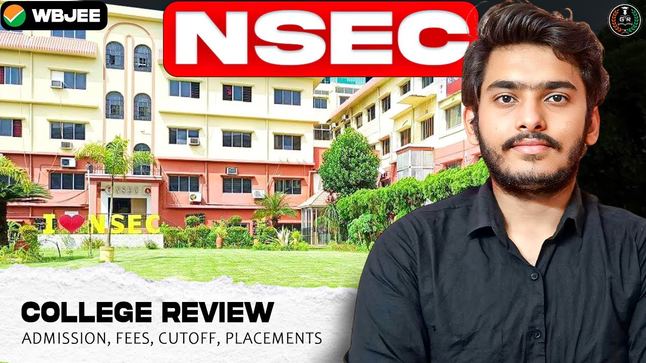 NSEC Kolkata : Admission, Fees, Cutoff, Placement✅ | Netaji Subhash Engineering College Review