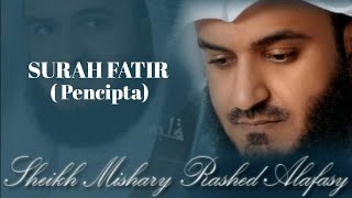 Murottal Surat Fatir Sheikh Mishary Rashid Alafasy