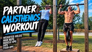 Partner Calisthenic Routine | High Volume Weighted & Bodyweight Sets