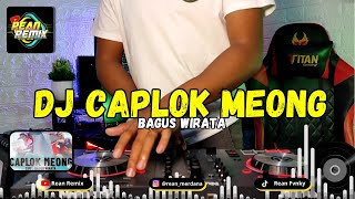 DJ Caplok Meong - Bagus Wirata  x Tega Terbaru Full Bass  || Rean Remix