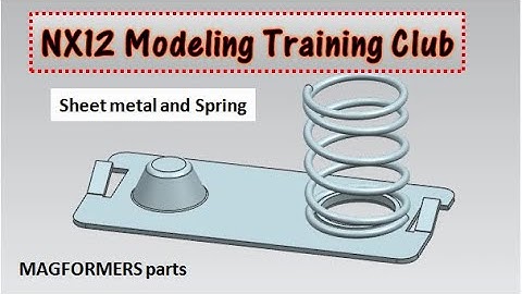 SIEMENS NX12 sheet metal and spring Tutorial Magformers(11)