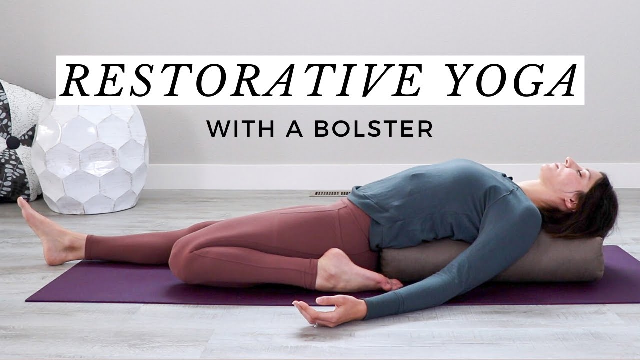 Restorative Yoga With a Bolster for Relaxation 