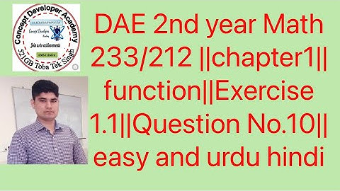 DAE 2nd year Math 233/212 ||chapter1||function||Exercise 1.1||Question No.10|| easy and urdu hindi e