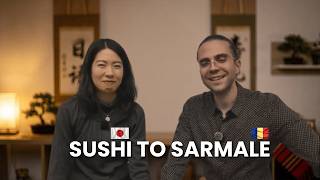 Trading Sushi for Sarmale: A Japanese-Romanian Love Story