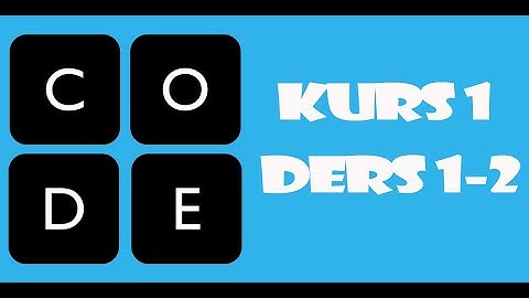 Code.org Cevapları - Kurs 1 | Ders 1: Mutlu Haritalar, Ders 2: Oynat Oynat