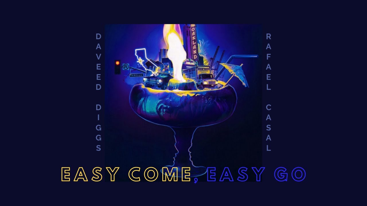 Daveed Diggs & Rafael Casal - Easy Come, Easy Go (Lyrics) - YouTube