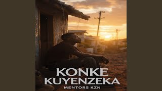 KONKE KUYENZEKA