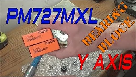 PM727MXL Y Axis Assembly Update!