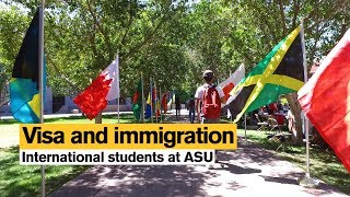 Visa and immigration International students at ASU Arizona State University