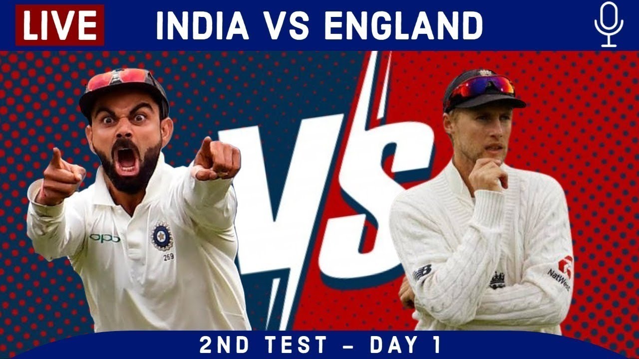 Live Ind Vs Eng 2nd Test Score Hindi Commentary India Vs England 2021 Live Cricket Match Today Youtube