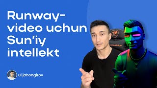 Runway-Suniy Intellekt Yordamida Videolarimizni Turli Korinishlarda Generatsiya Qilishimiz Mumkin