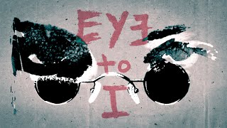 Venjent - Eye to I [Official Lyric Video]