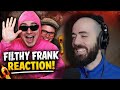 Filthy Frank Reaction – The Gentleman’s Guide (Absolute Chaos)
