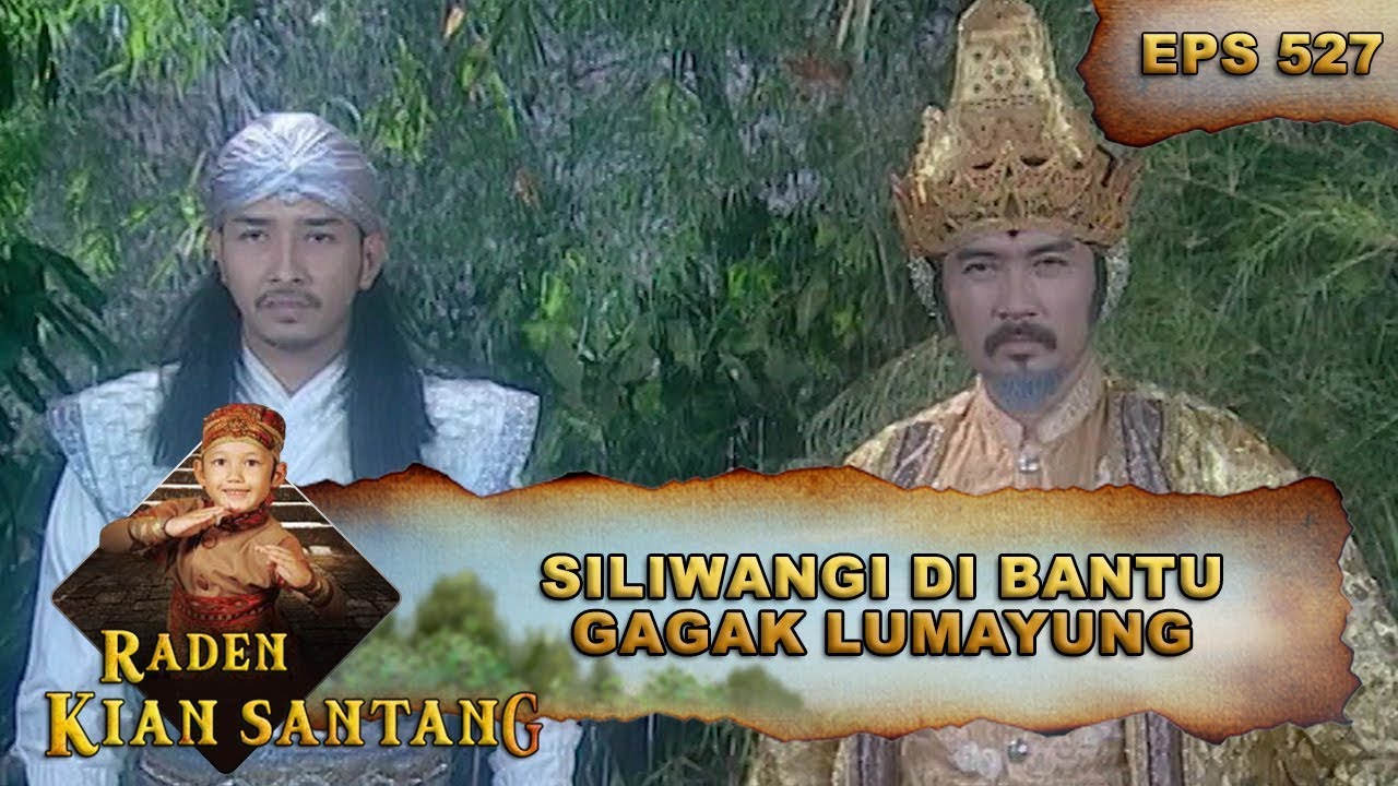 Siliwangi Di Bantu Gagak Lumayung Mengalahkan Dua Putri Ular - Raden Kian Santang Eps 527 Part 1