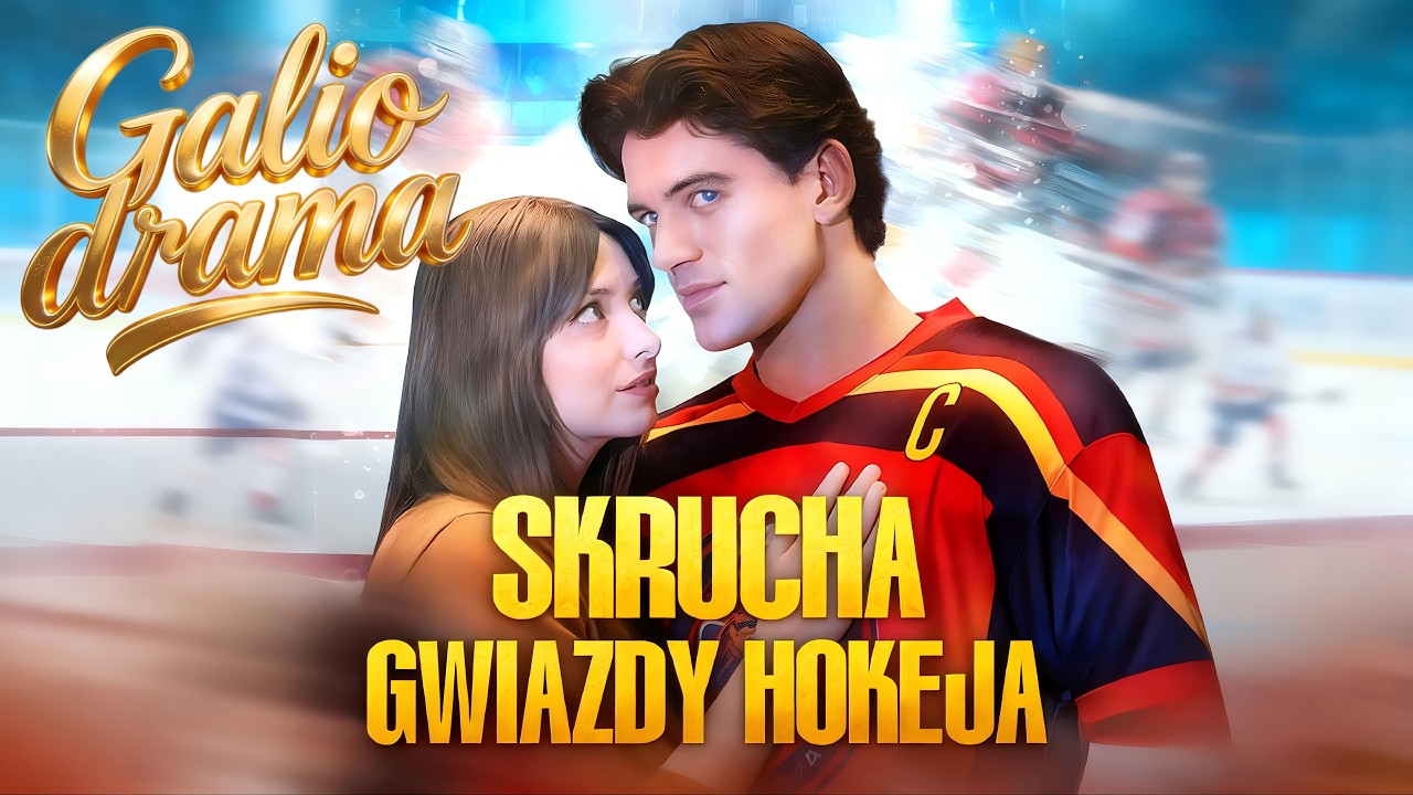 🔥[Dubbing]Skrucha gwiazdy hokeja #drama #polskidrama #dramabox