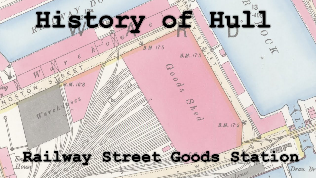 History of Hull: The Railway Street Goods Station