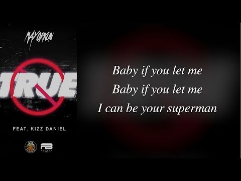 mayorkun-ft.-kizz-daniel---true-(full-lyrics)