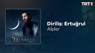 Alpler 🎧 Diriliş Ertuğrul Dizi Müzikleri Resimi