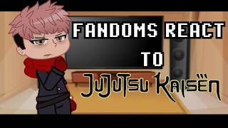Fandoms React To Each Other | Yuji Itadori/Jujutsu Kaisen | Gacha Club | With AM from IHNMAIMS