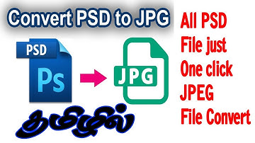 All PSD file one click in JPEG file convert in Tamil Tech Today