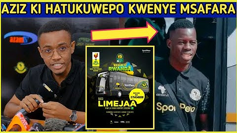 #BREAKINGNEWS 🔴!!! AZIZ KI KUKOSEKANA YANGA IKIENDA RWANDA, ALI KAMWE ATHIBITISHA